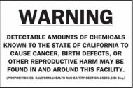 Detectable amounts of chemicals known to the state of California to cause cancer, birth defects or other reproductive harm may be found in and around this facility.