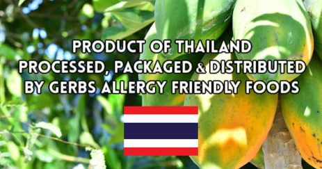 Grown in Thailand. Processed, Packaged and distributed by Gerbs Allergy Friendly Foods
