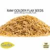 Raw Golden Flax Seeds Gluten & Peanut Free