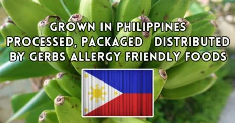 Grown in Philippines. Processed, Packaged and distributed by Gerbs Allergy Friendly Foods 